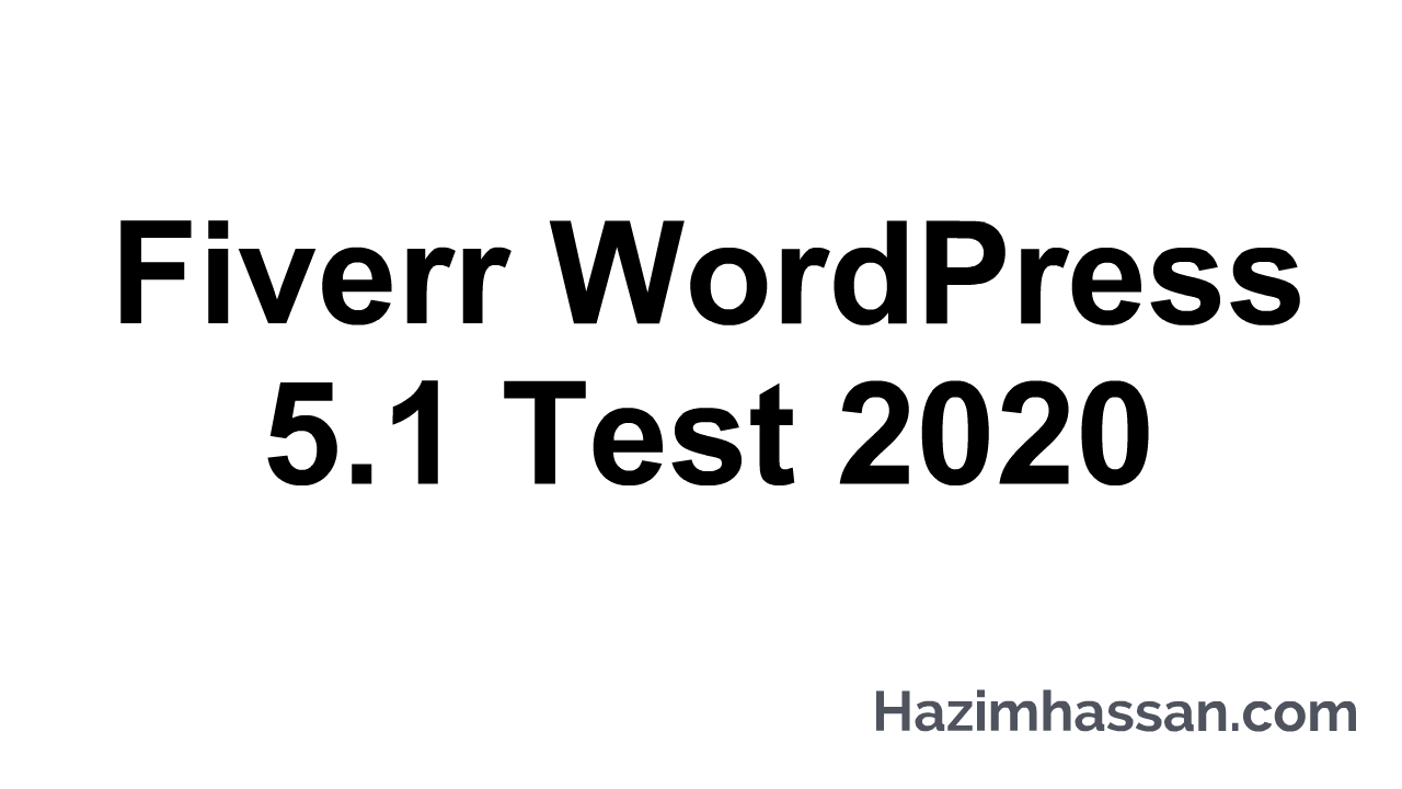 Fiverr WordPress 5.1 Test answers 2020